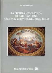 Ferrazzi L. - La pittura neoclassica di Gallo Gallina
